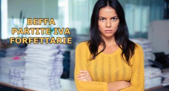 Assurdo: c’è un’altra beffa per le partite iva forfettarie. E’ ufficiale